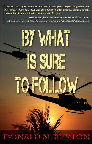 By What is Sure to Follow by Donald Burton