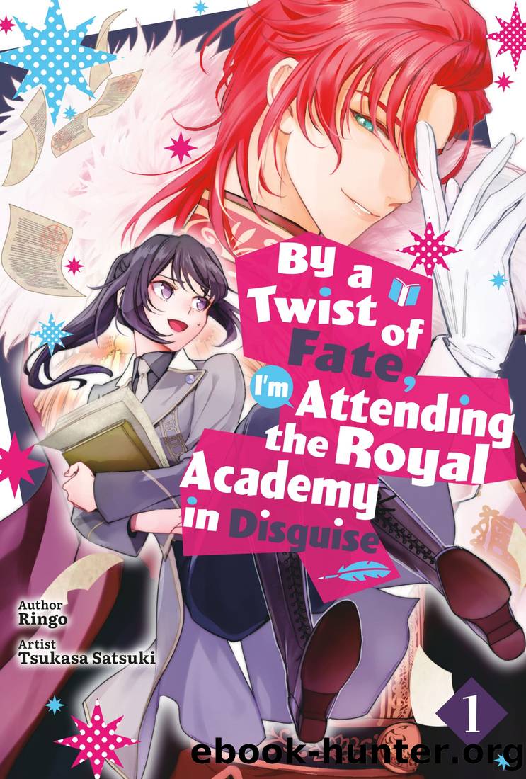 By a Twist of Fate, Iâm Attending the Royal Academy in Disguise Vol.1 by Ringo
