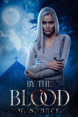 By the Blood: The Prophecy by M.N. Beck