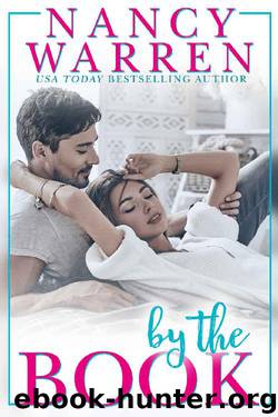 By the Book: A laugh-out-loud feel good romantic comedy by Nancy Warren