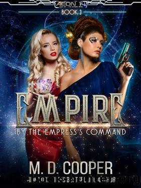 By the Empress's Command (Aeon 14: The Empire Book 3) by M. D. Cooper