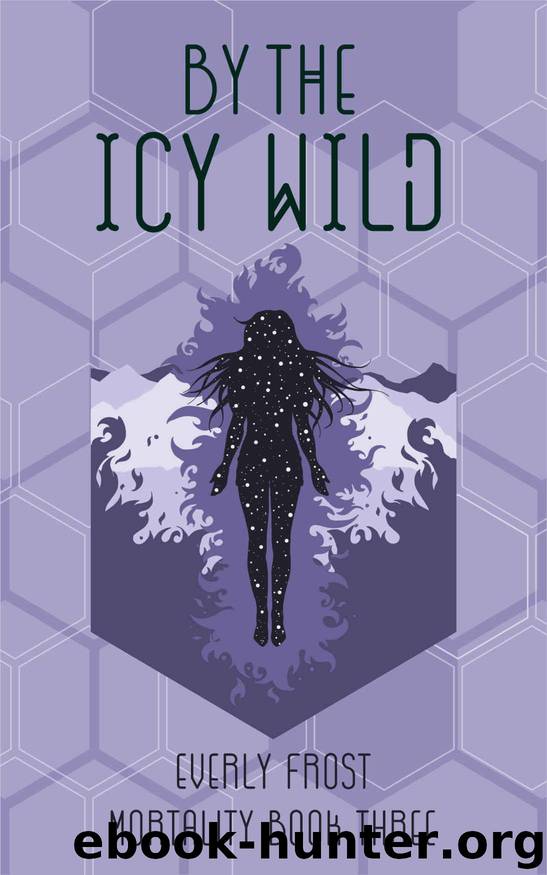 By the Icy Wild by Everly Frost