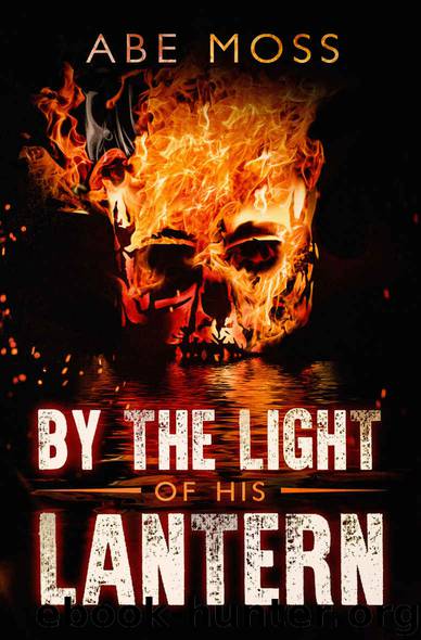 By the Light of His Lantern by Abe Moss