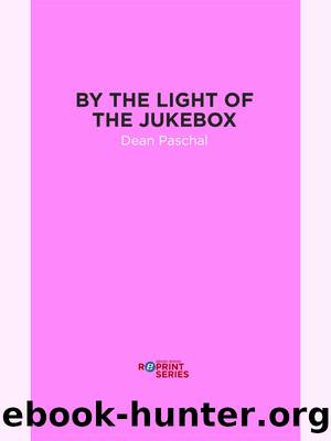 By the Light of the Jukebox by Dean Paschal