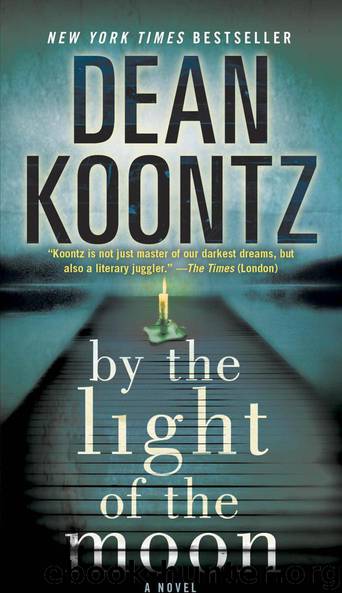 By the Light of the Moon: A Novel by Dean Koontz