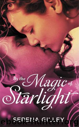 By the Magic of Starlight (The Forbidden Realm) by Serena Gilley