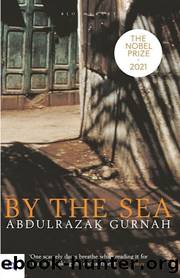 By the Sea by Abdulrazak Gurnah