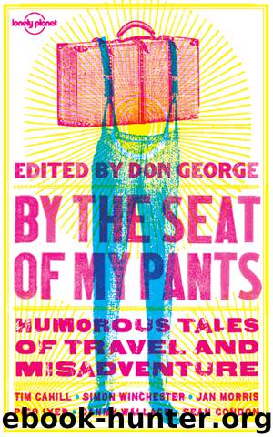 By the Seat of My Pants by Lonely Planet
