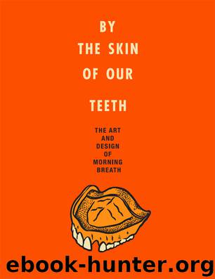 By the Skin of Our Teeth by Jason Noto