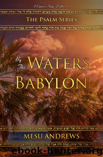 By the Waters of Babylon by Mesu Andrews