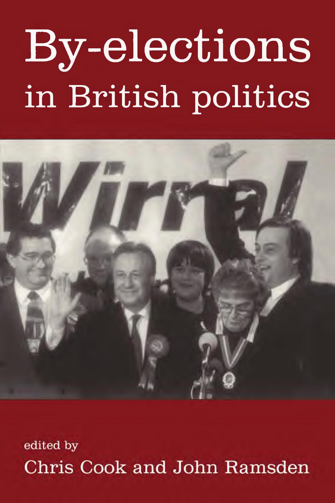 By-Elections In British Politics by Ramsden John; Cook Chris