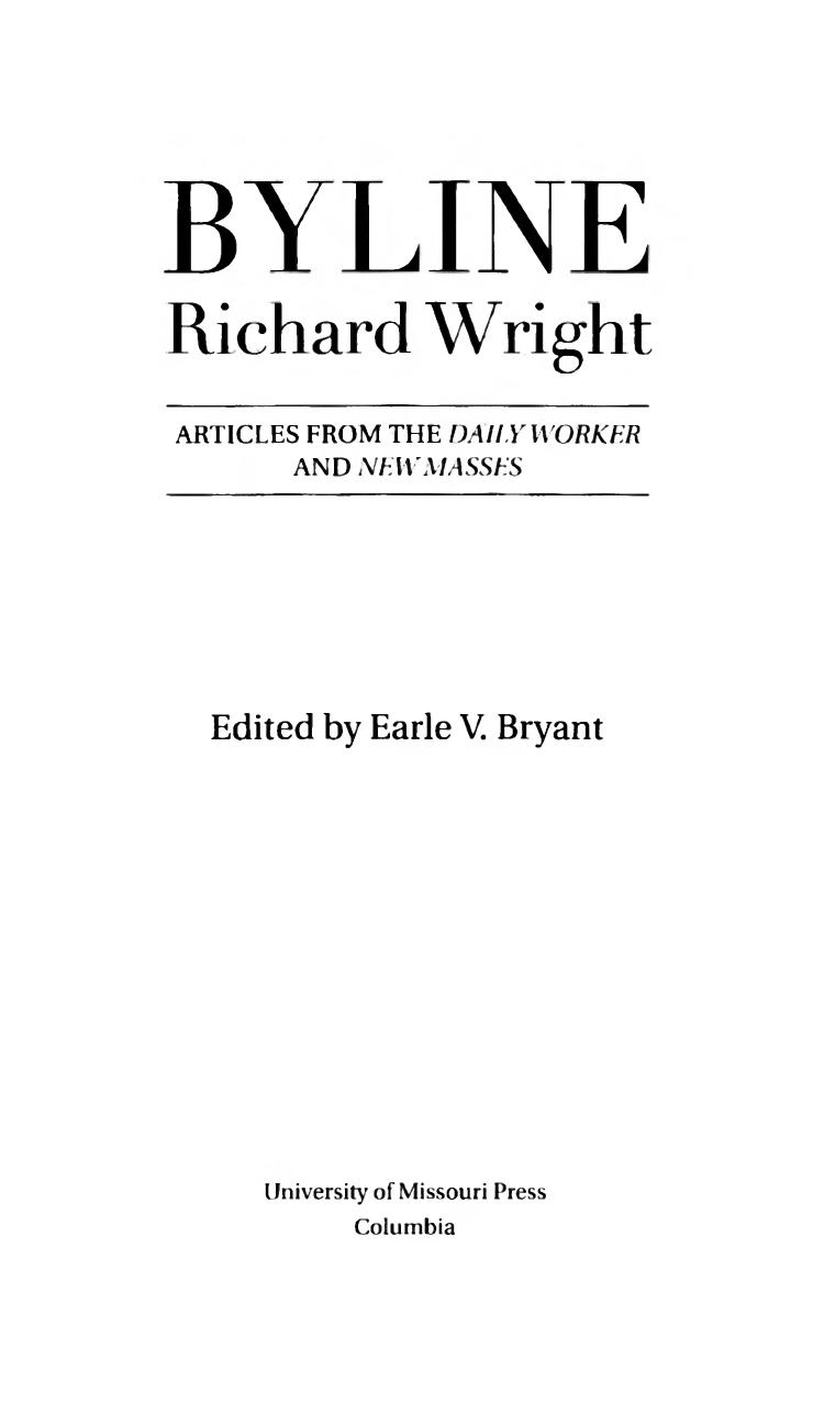 Byline, Richard Wright by Richard Wright; Earle V. Bryant