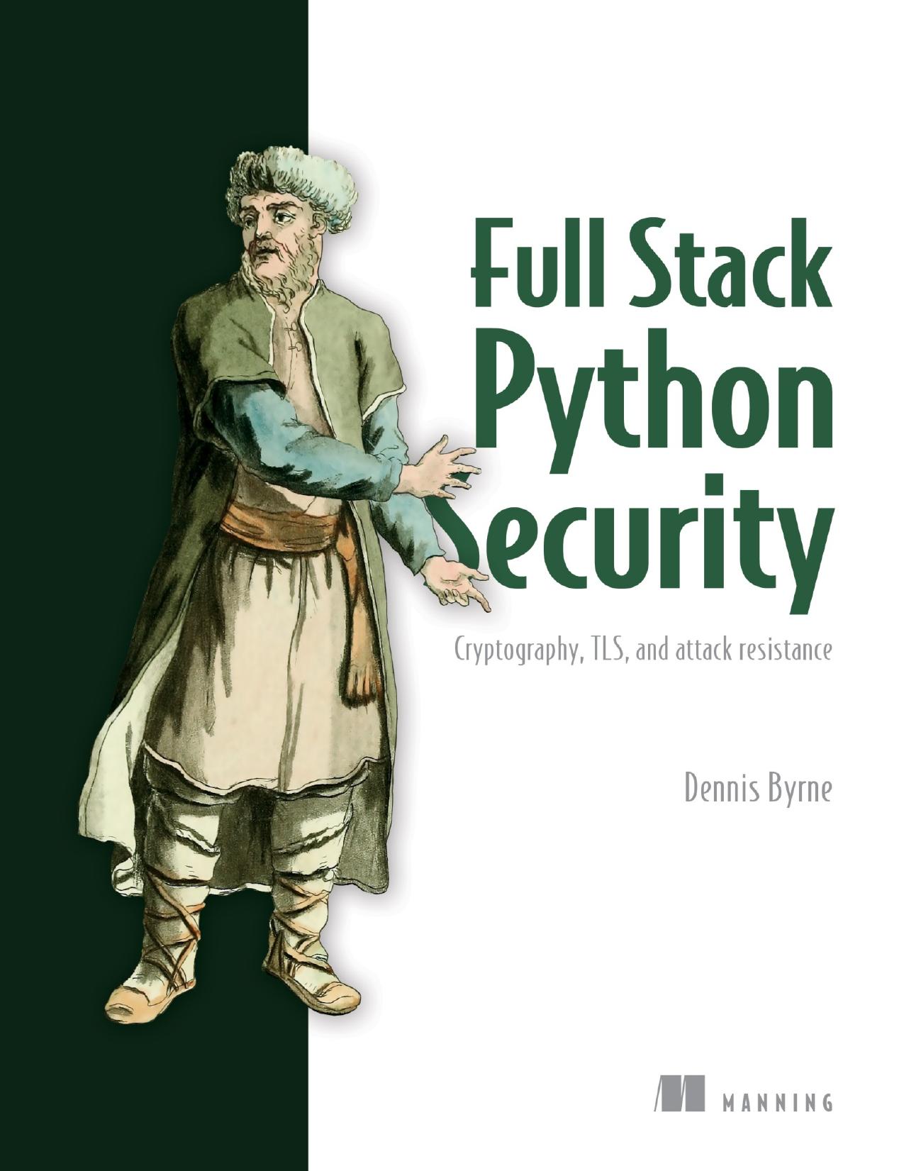 Byrne D. Full Stack Python Security. Cryptography,...2021 by Zamzar