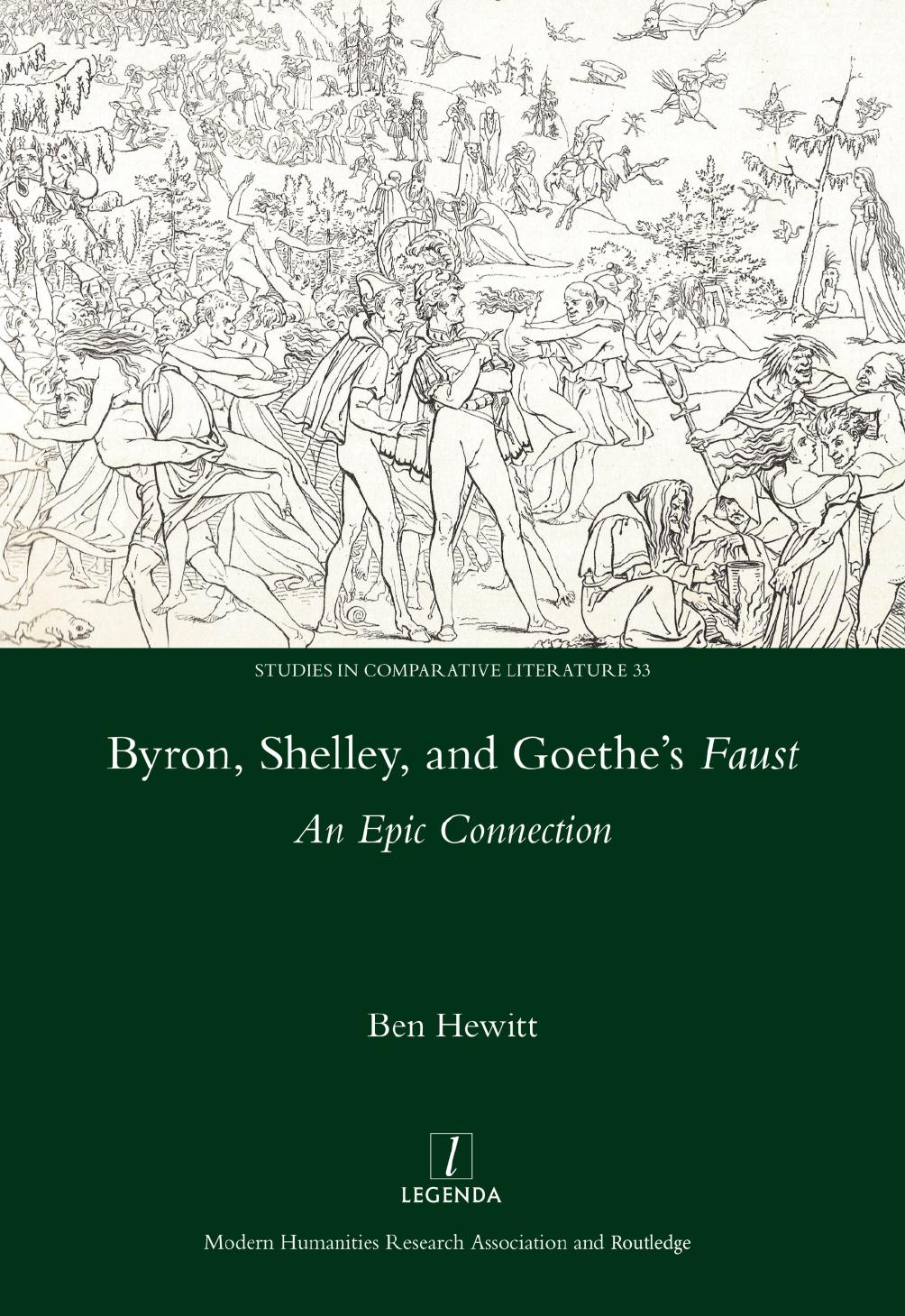 Byron, Shelley and Goethe's Faust: An Epic Connection by Ben Hewitt