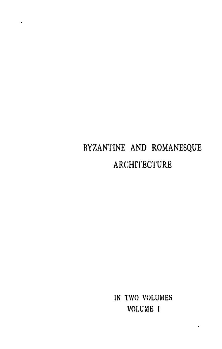 Byzantine and Romanesque Architecture Vol. 1 and Vol. 2 by Thomas G. Jackson