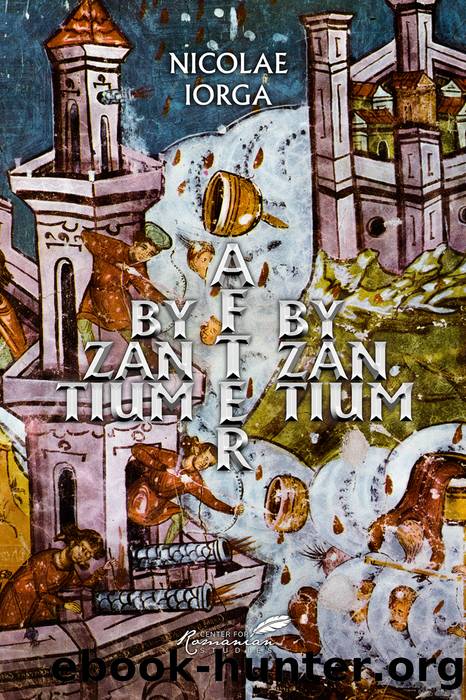 Byzantium after Byzantium by Nicolae Iorga