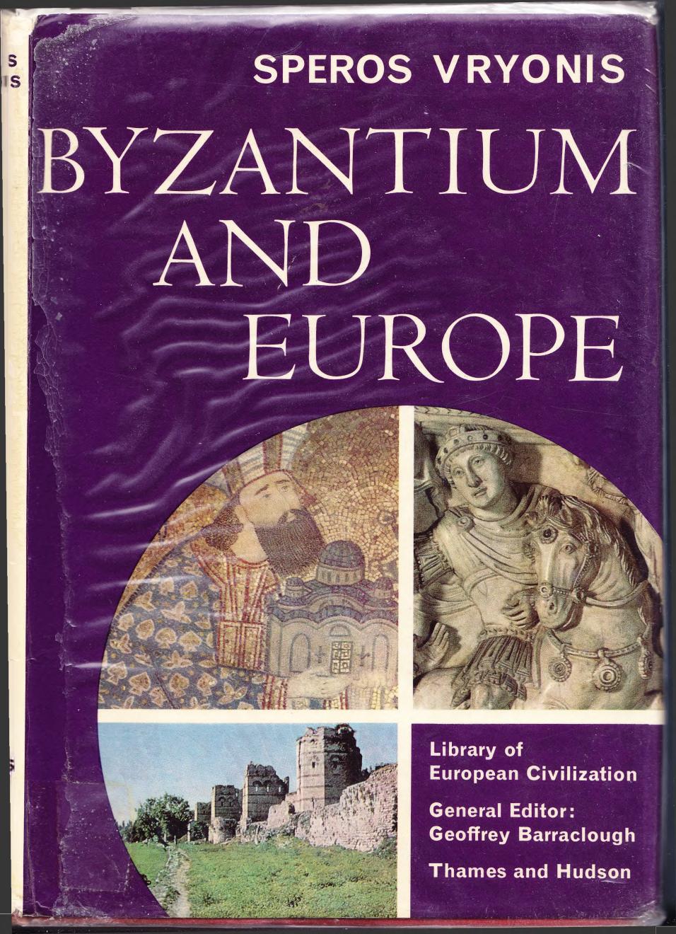 Byzantium and Europe (History of European Civilization Library) by Speros Vryonis Jr