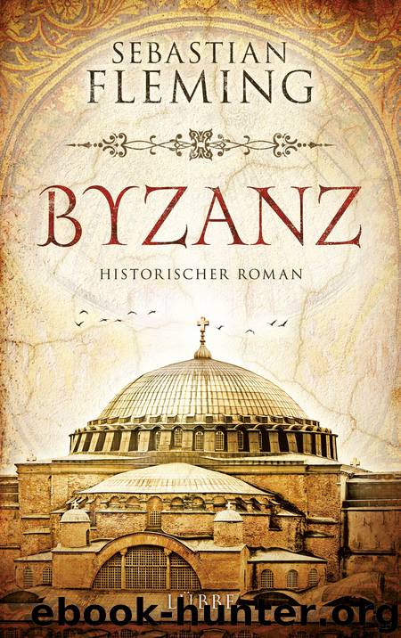 Byzanz by Sebastian Fleming
