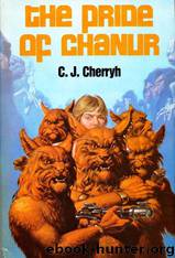 C J Cherryh - Chanur 1 - Pride Of Chanur by The Pride of Chanur