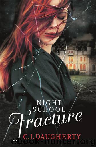 C J Daugherty - [Night School 03] by Fracture (epub)