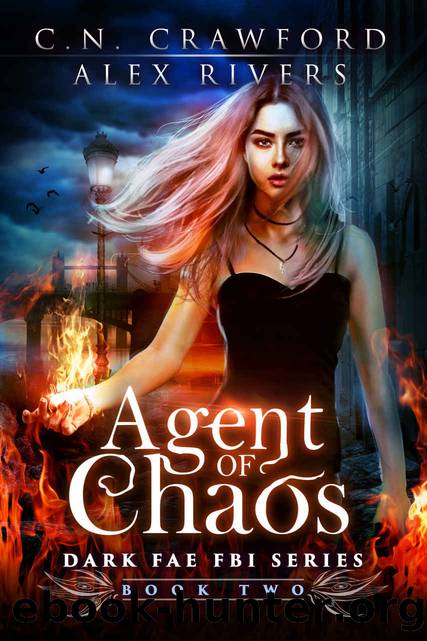 C N Crawford - 02 Agent of Chaos by C N Crawford & Alex Rivers