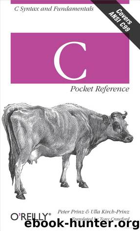 C Pocket Reference by Peter Prinz; Ulla Kirch-Prinz