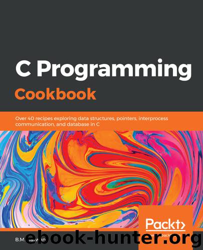 C Programming Cookbook by B. M. Harwani