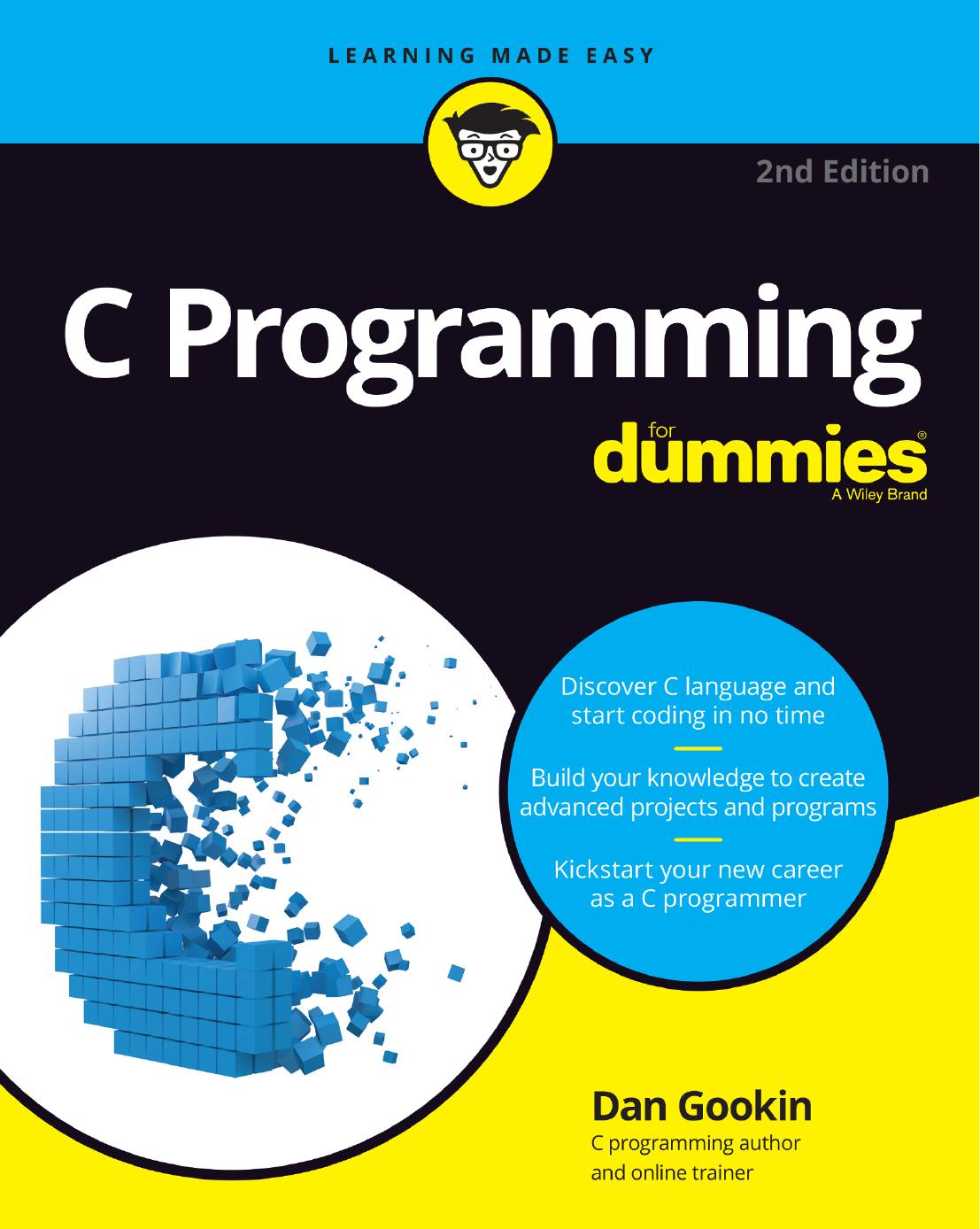 C Programming For Dummies, 2nd Edition by Unknown