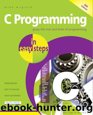 C Programming in easy steps by McGrath Mike