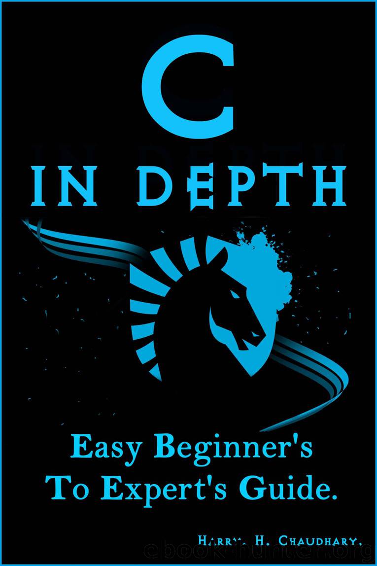 C in Depth by H. Chaudhary. Harry