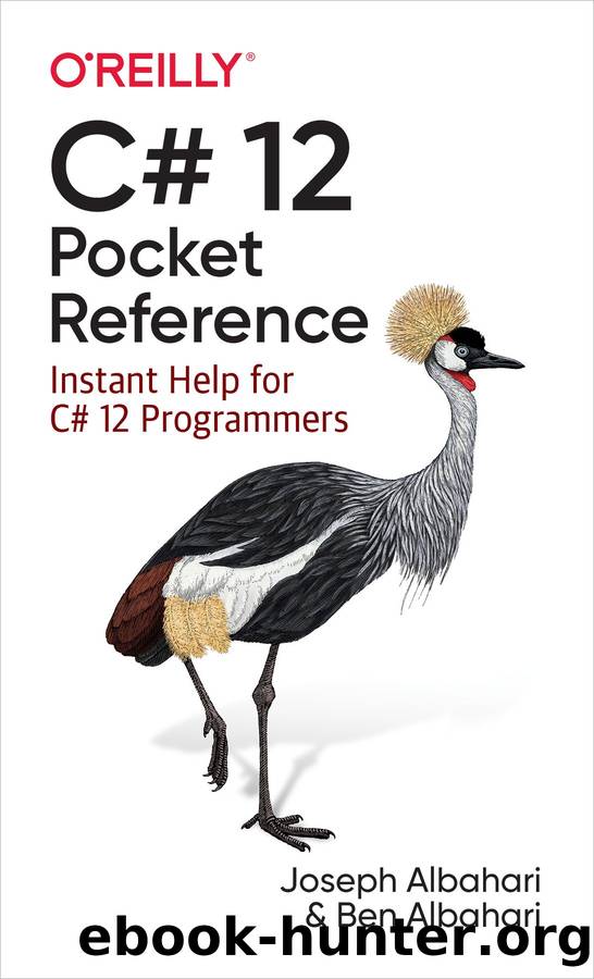 C# 12 Pocket Reference by Joseph Albahari