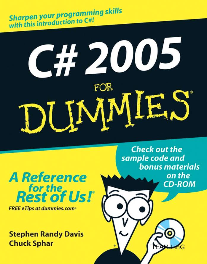 C# 2005 For Dummies by Stephen Randy Davis Chuck Sphar