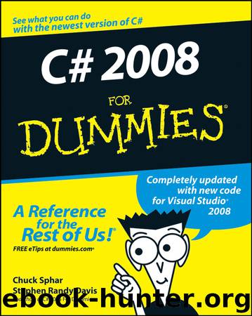 C# 2008 For Dummies by Stephen R. Davis & Chuck Sphar