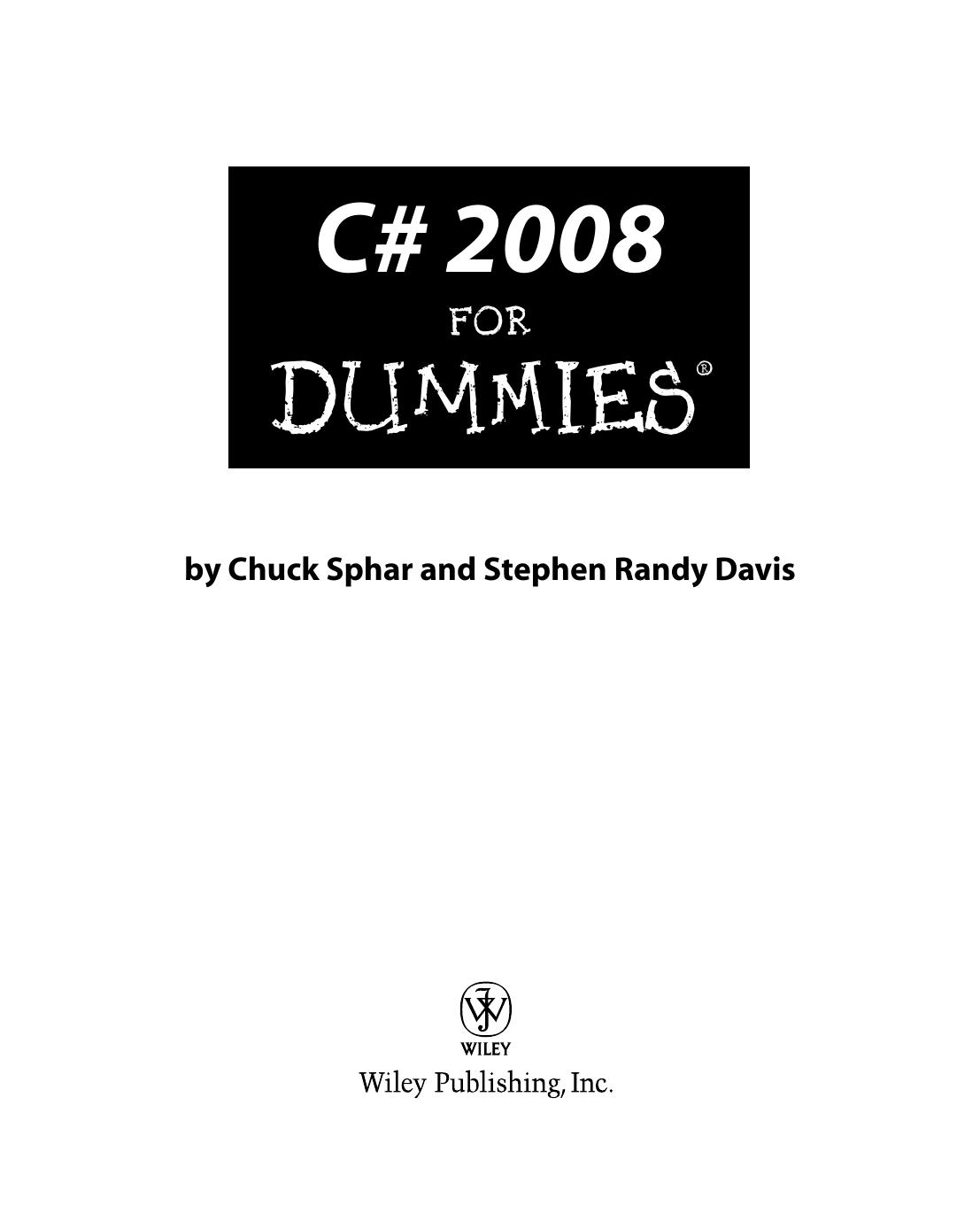 C# 2008 For Dummies by Stephen R. Davis Chuck Sphar
