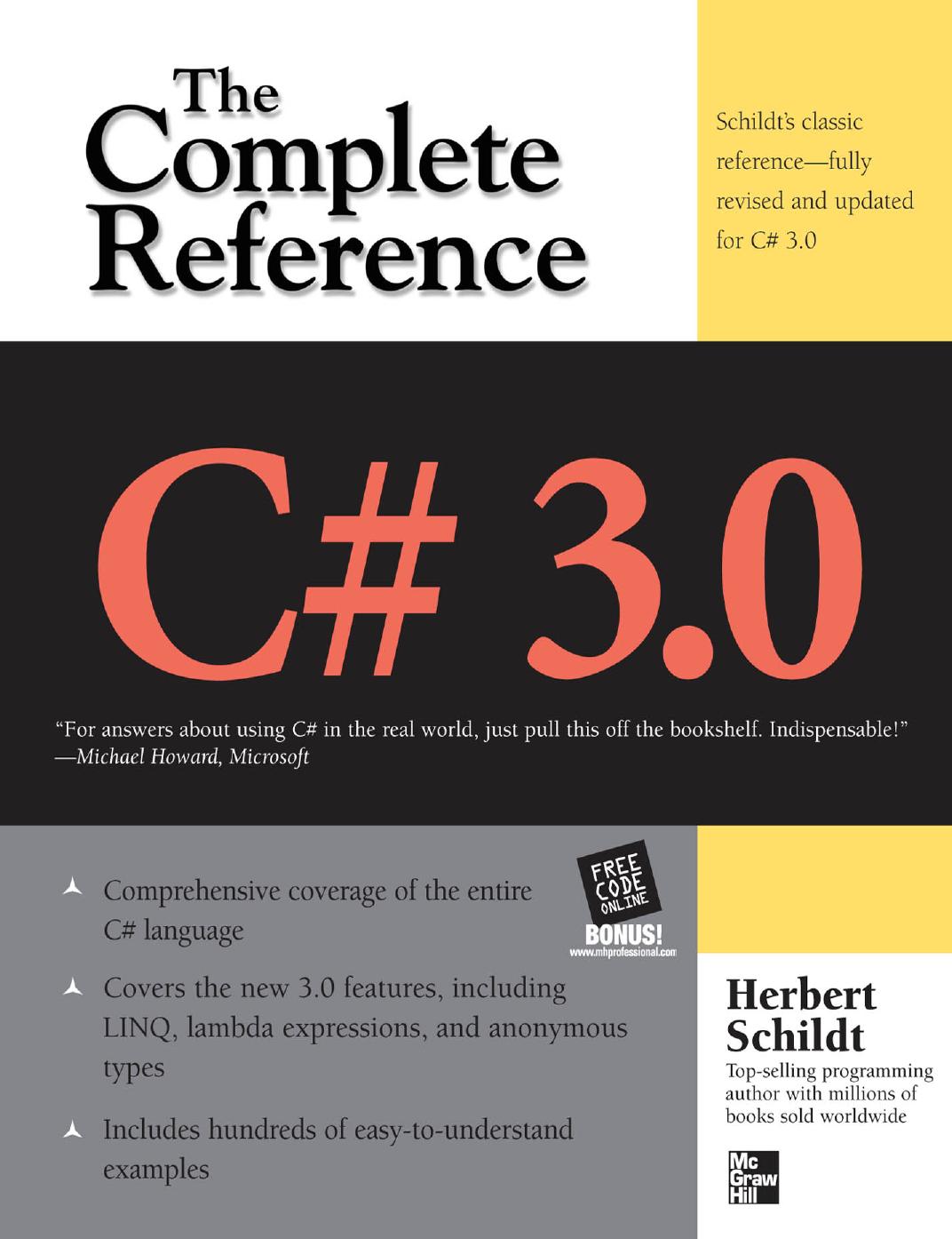 C# 3.0: The Complete Reference (3rd Edition) by Herbert Schildt