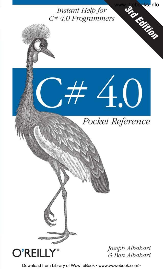 C# 4.0 Pocket Reference by Joseph Albahari