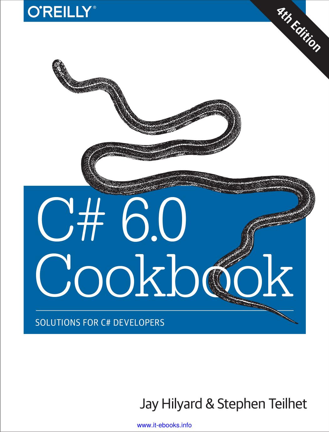 C# 6.0 Cookbook by Jay Hilyard