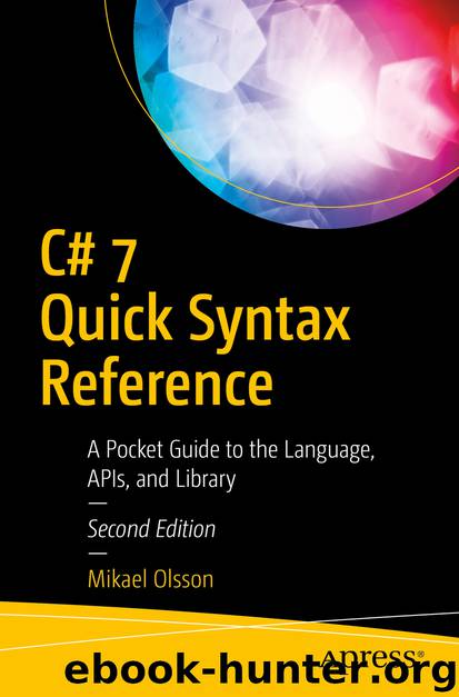 C# 7 Quick Syntax Reference by Mikael Olsson