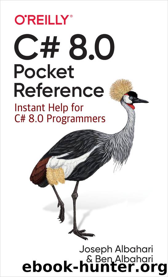 C# 8.0 Pocket Reference by Joseph Albahari