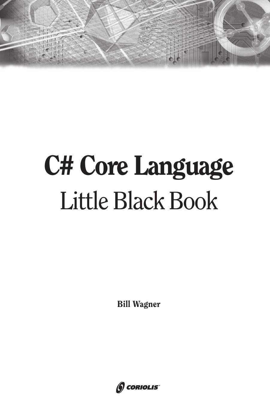 C# Core Language Little Black Book by Bill Wagner