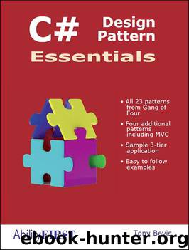 C# Design Pattern Essentials by Tony Bevis