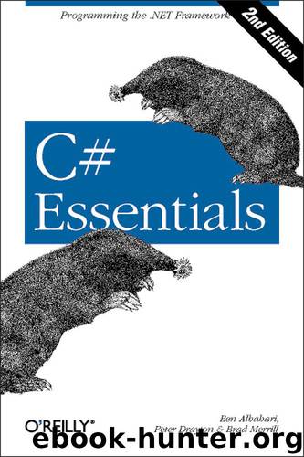 C# Essentials by Albahari Ben Drayton Peter Merrill Brad & Peter Drayton & Brad Merrill