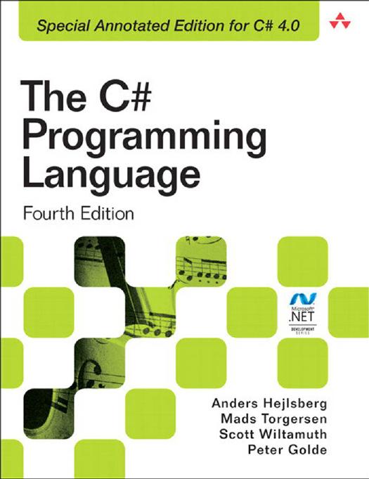 C# Programming Language (Covering C# 4.0), The by Anders Hejlsberg Mads Torgersen Scott Wiltamuth Peter Golde