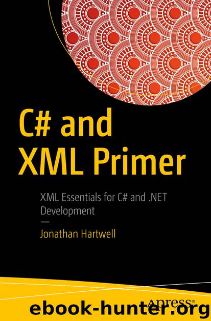 C# and XML Primer by Jonathan Hartwell