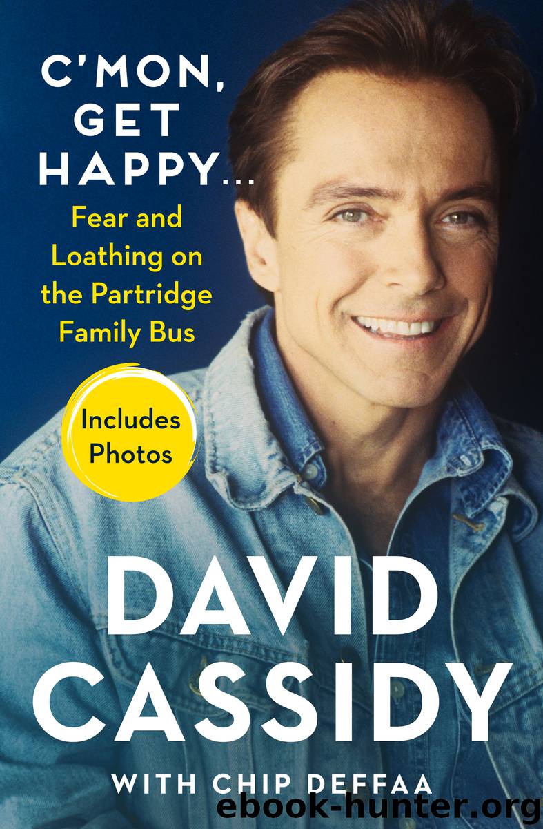 C'mon, Get Happy . . . by Cassidy David; Deffaa Chip;