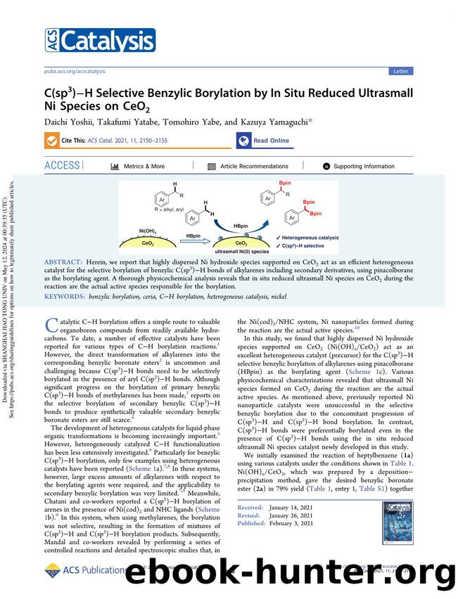 C(sp3)âH Selective Benzylic Borylation by In Situ Reduced Ultrasmall Ni Species on CeO2 by Daichi Yoshii Takafumi Yatabe Tomohiro Yabe & Kazuya Yamaguchi