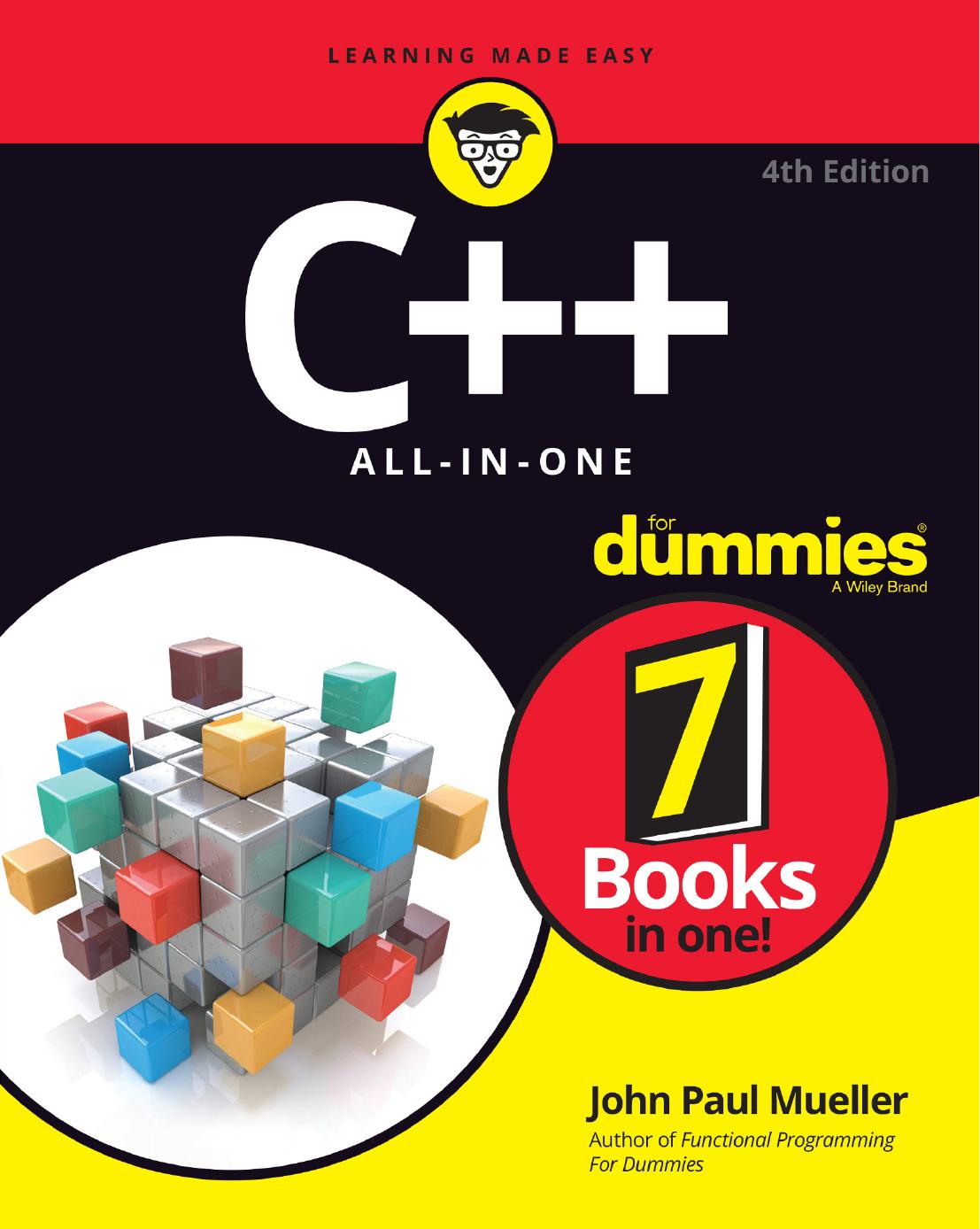 C++ All in one for dummies 4th edition by John Paul Mueller