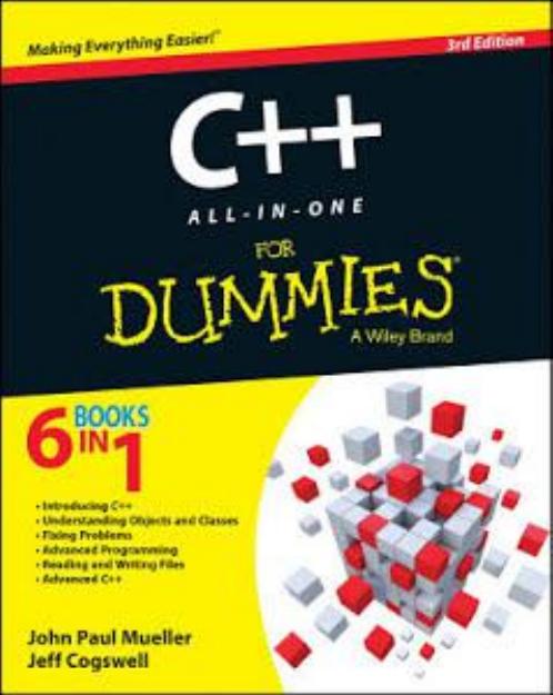 C++ All-in-One For Dummies by John Paul Mueller Jeff Cogswell