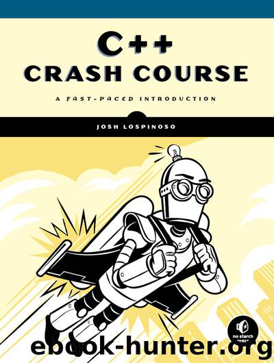 C++ Crash Course by Josh Lospinoso