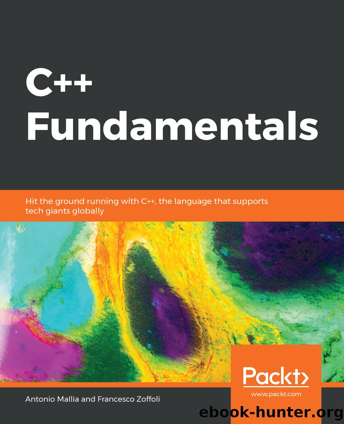 C++ Fundamentals by Antonio Mallia and Francesco Zoffoli